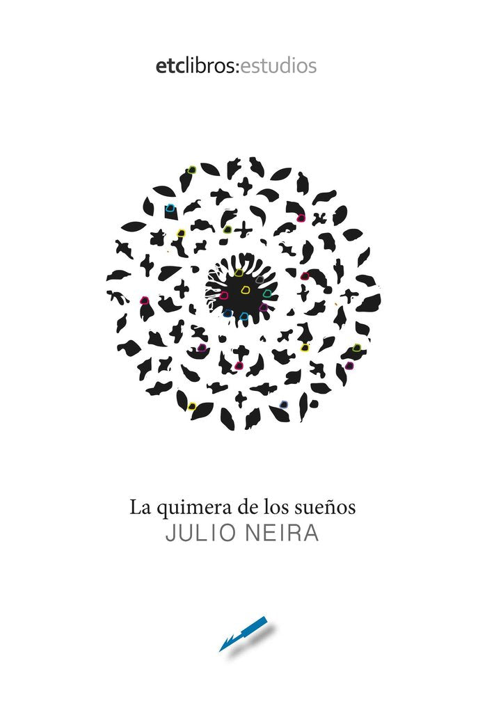 La quimera de los sueños, de Neira, Julio | portada del libro