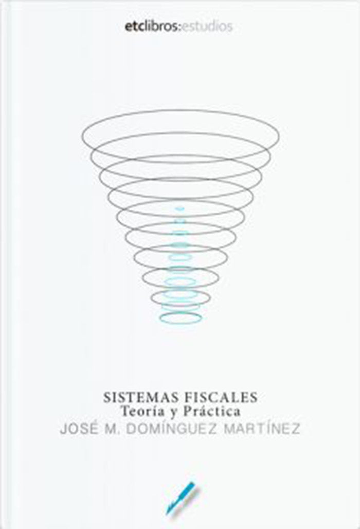 Sistemas Fiscales. Teoría y Práctica, de Domínguez Martínez | portada del libro