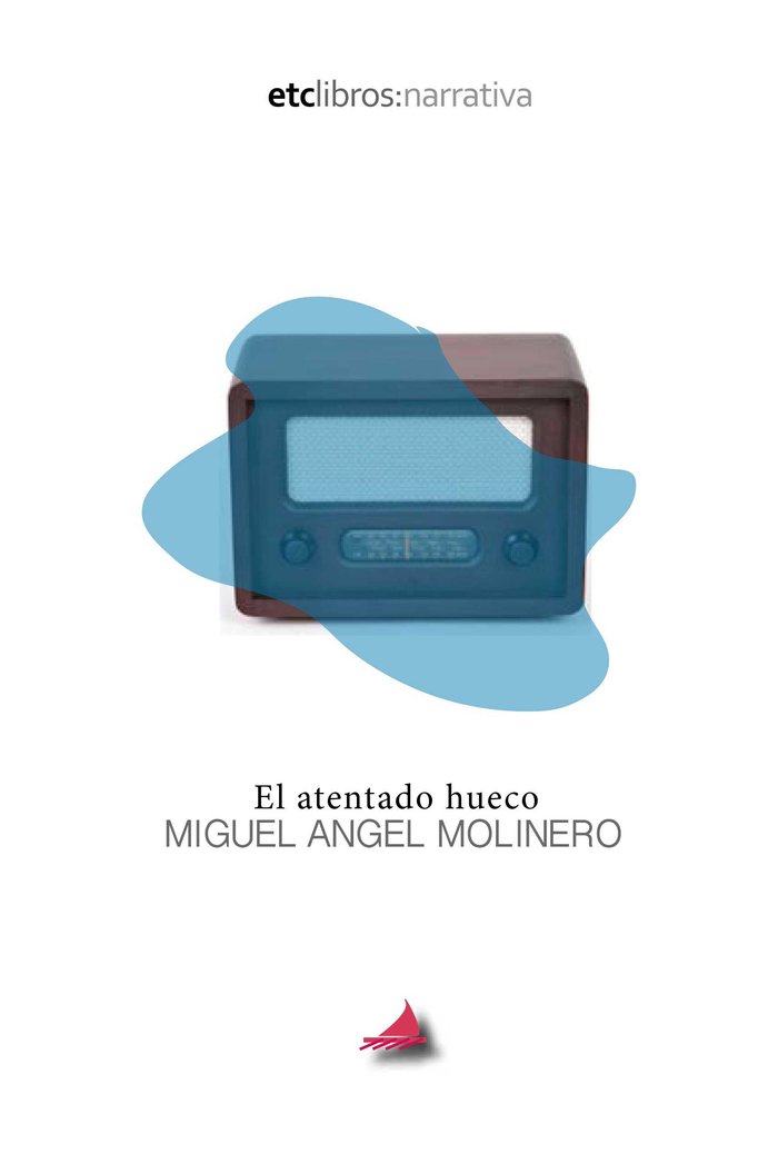 El atentado hueco, de Molinero, Miguel Ángel | portada del libro