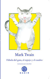 Fábula del gato, el espejo y el cuadro, de Twain, Mark | portada del libro