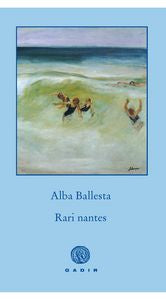 Rari Nantes, de Ballesta, Alba | portada del libro