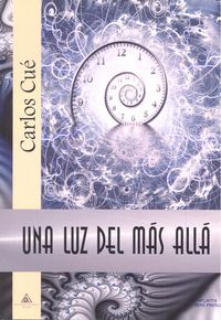 Una luz del más allá, de Cué Martínez | portada del libro