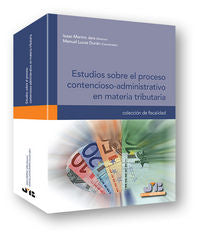 Estudios sobre el proceso contencioso-administrativo en materia tributaria, de Merino Jara, Isaac | portada del libro