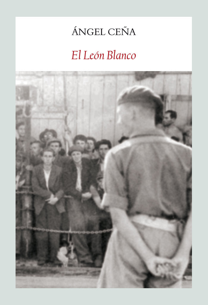 El León Blanco, de Ceña, Ángel | portada del libro