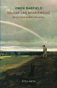 Salvar las apariencias, de BARFIELD, OWEN | portada del libro