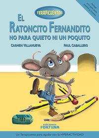 El ratoncito Fernandito no para quieto ni un poquito, de Villanueva Rivero, Carmen | portada del libro