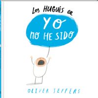 Los Huguis en Yo no he sido, de Jeffers, Oliver | portada del libro