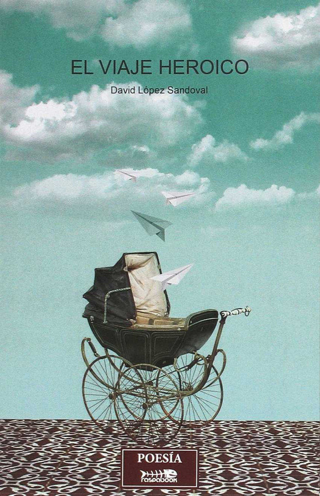 El viaje heroico, de López Sandoval | portada del libro
