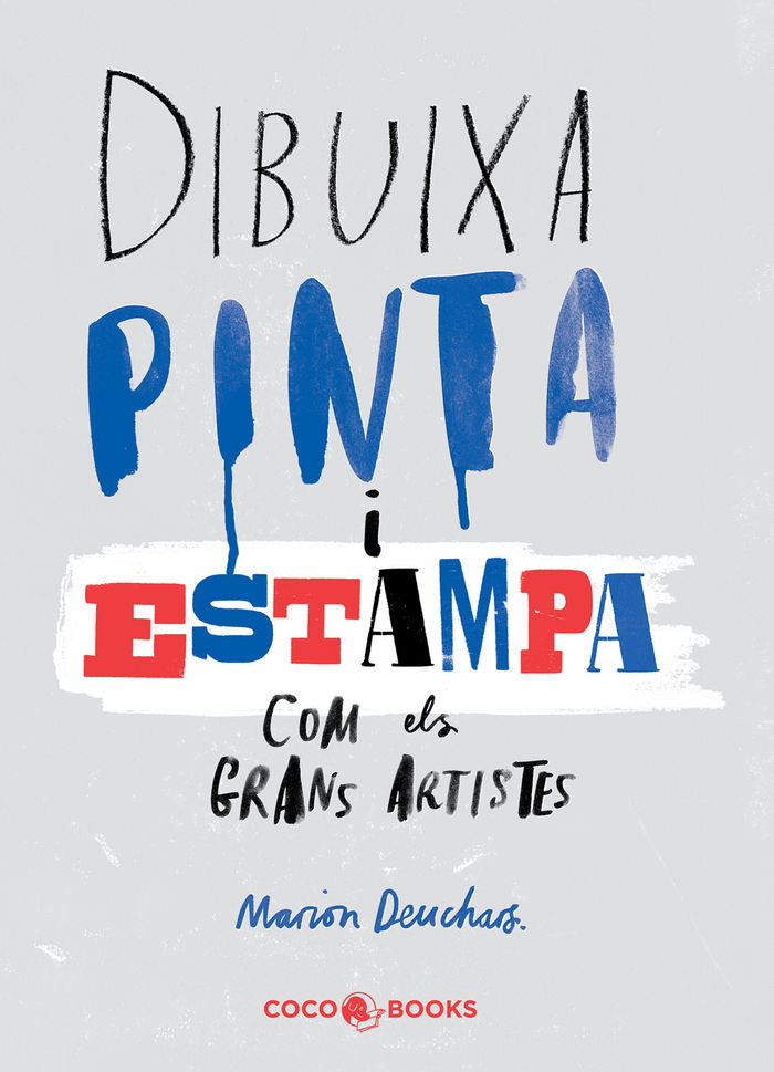 DIBUIXA, PINTA i ESTAMPA com els grans artistes, de Deuchars | portada del libro