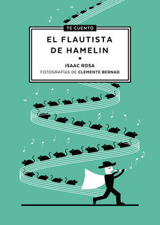 TE CUENTO...EL FLAUTISTA DE HAMELIN, de ROSA CAMACHO | portada del libro