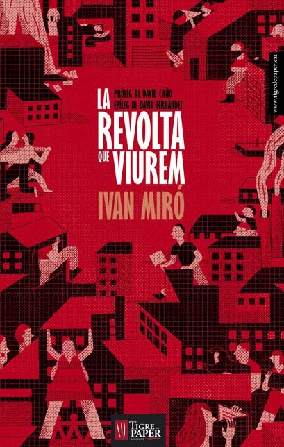 La revolta que viurem, de Miró Acedo, Ivan | portada del libro