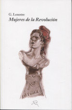 Mujeres de la Revolución, de Lenotre, G. | portada del libro