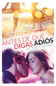 Antes de que digas adiós, de Victoria Vílchez | portada del libro