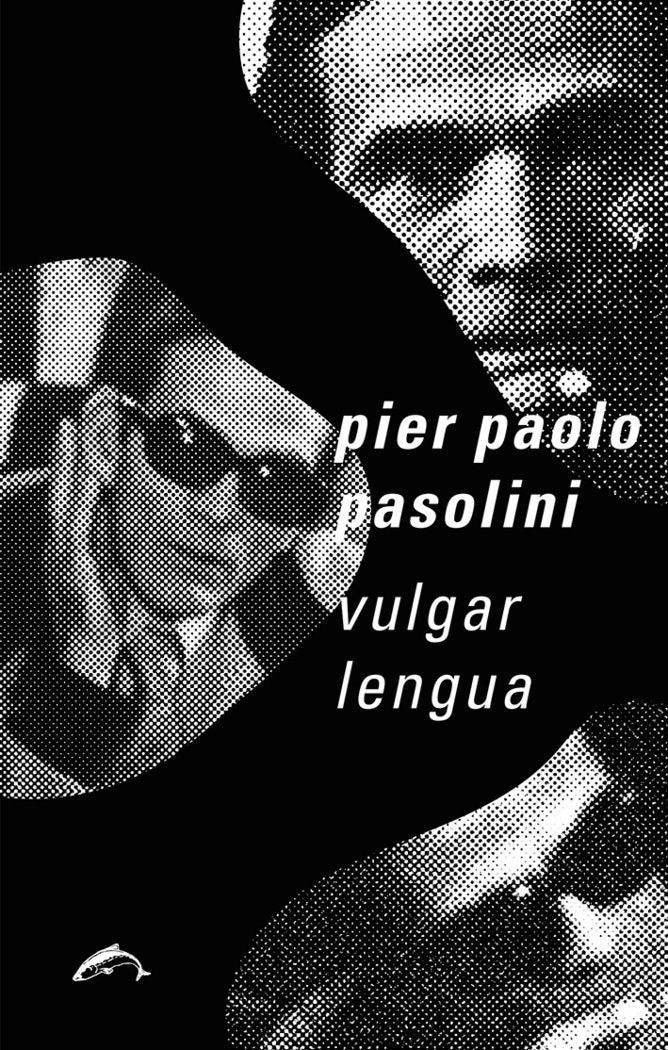 Vulgar lengua, de Pasolini, Pier Paolo | portada del libro