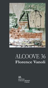 Alcoove 36, de Florence Vanoli | portada del libro