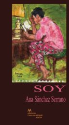 SOY, de ANA SANCHEZ SERRANO | portada del libro