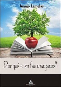 ¿Por qué caen las manzanas?, de Lamelas Caneiro | portada del libro