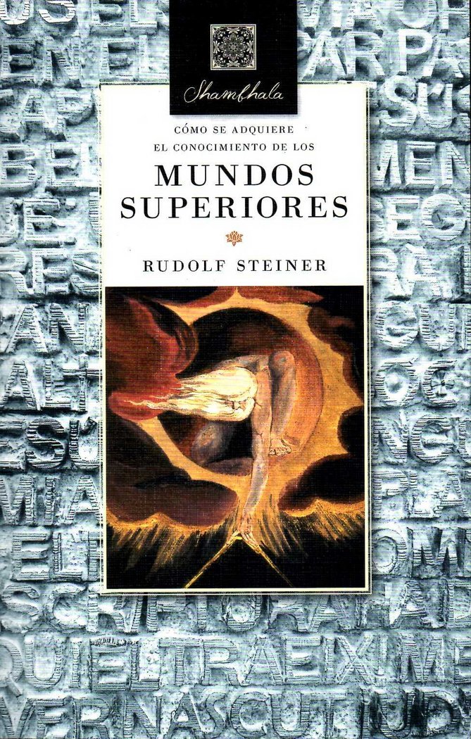 COMO SE ADQUIERE EL CONOCIMIENTO DE LOS MUNDOS SUPERIORES, de STEINER RUDOLF | portada del libro