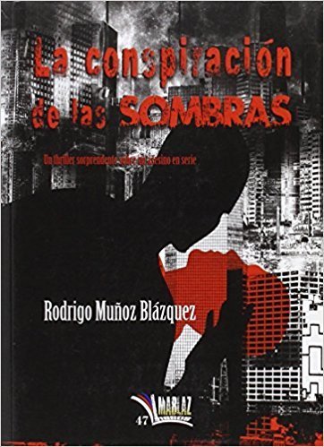 La conspiracion de las sombras, de Muñoz Blázquez | portada del libro