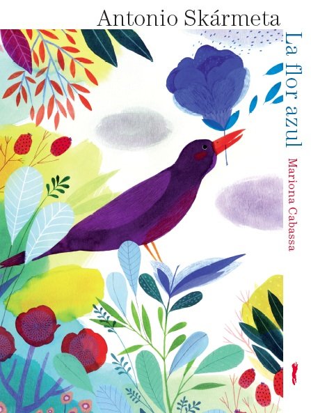 La flor azul, de Skármeta, Antonio | portada del libro