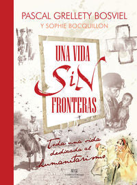 Una vida sin fronteras, de Grellety Bosviel, Pascal | portada del libro