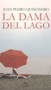 La Dama del Lago, de Quiñonero, Juan Pedro | portada del libro