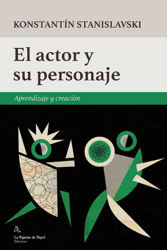 El actor y su personaje, de Stanislavski, Konstantín | portada del libro