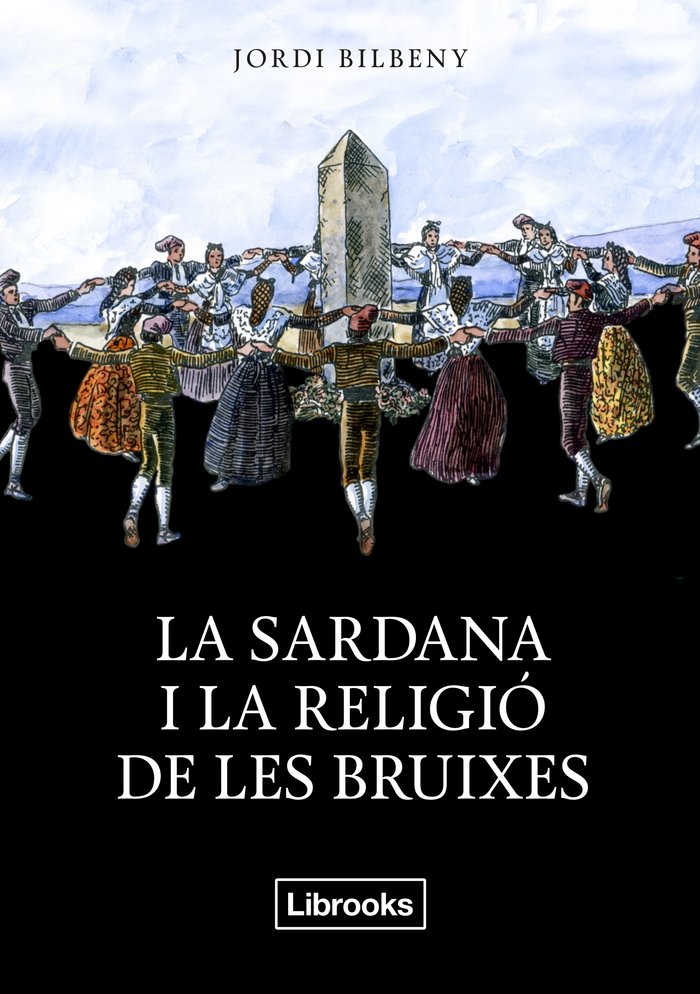La sardana i la religió de les bruixes, de Bilbeny i Alsina, Jordi | portada del libro