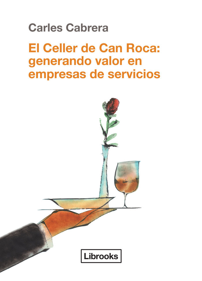 El Celler de Can Roca: Generando valor en empresas de servicios, de Cabrera Massanés, Carles | portada del libro