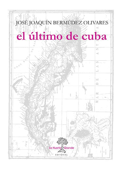 El último de Cuba, de Bermúdez Olivares | portada del libro