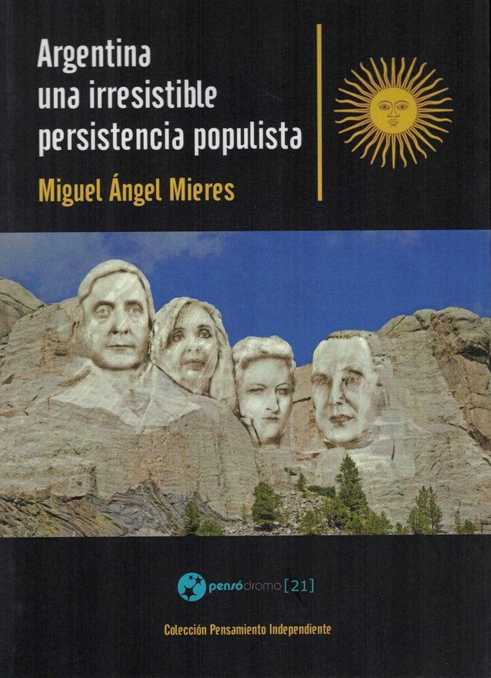 Argentina, una irresistible persistencia populista, de Mieres | portada del libro