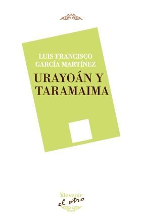 URAYOÁN Y TARAMAIMA, de GARCÍA MARTÍNEZ | portada del libro