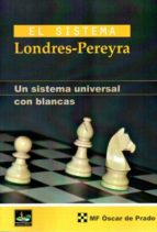EL SISTEMA LONDRES PEREYRA, de Óscar de Prado | portada del libro