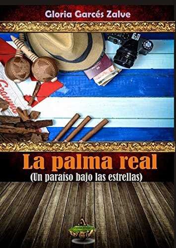 La palma real, de Garcés Zalve | portada del libro