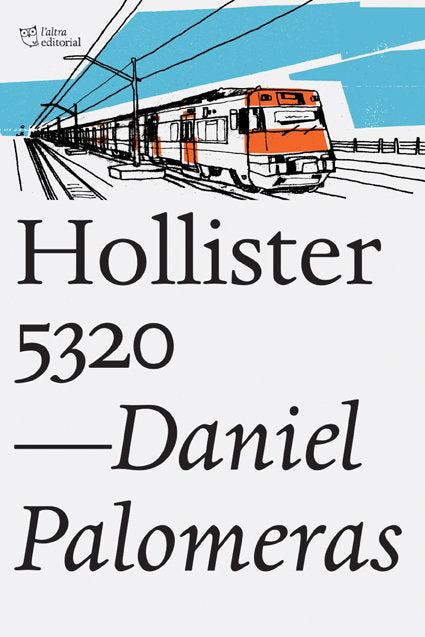 Hollister 5320, de Palomeras Casadejús, Daniel | portada del libro