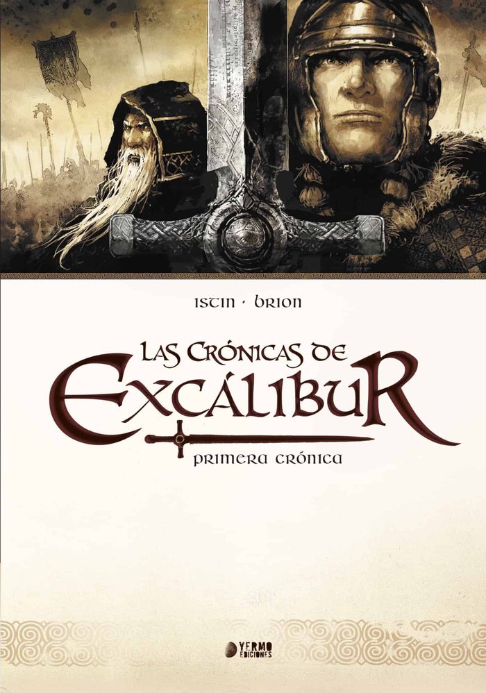 Las crónicas de Excalibur (Vol 1), de ISTIN, JEAN-LUC | portada del libro