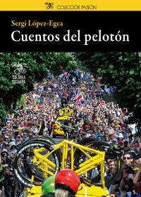 Cuentos del pelotón, de López-Egea Montoliu | portada del libro
