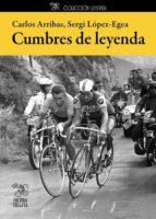 CUMBRES DE LEYENDA, de Carlos Arribas | portada del libro
