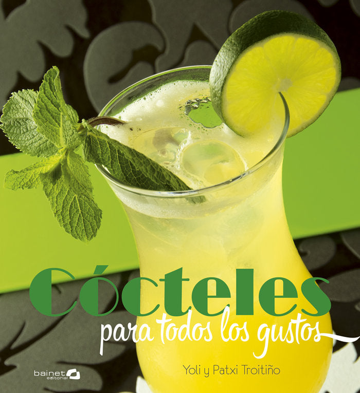 Cócteles para todos los gustos, de Troitiño Sotillo, Patxi | portada del libro