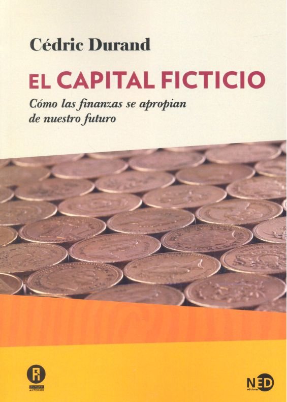 El capital ficticio, de Durand, Cédric | portada del libro