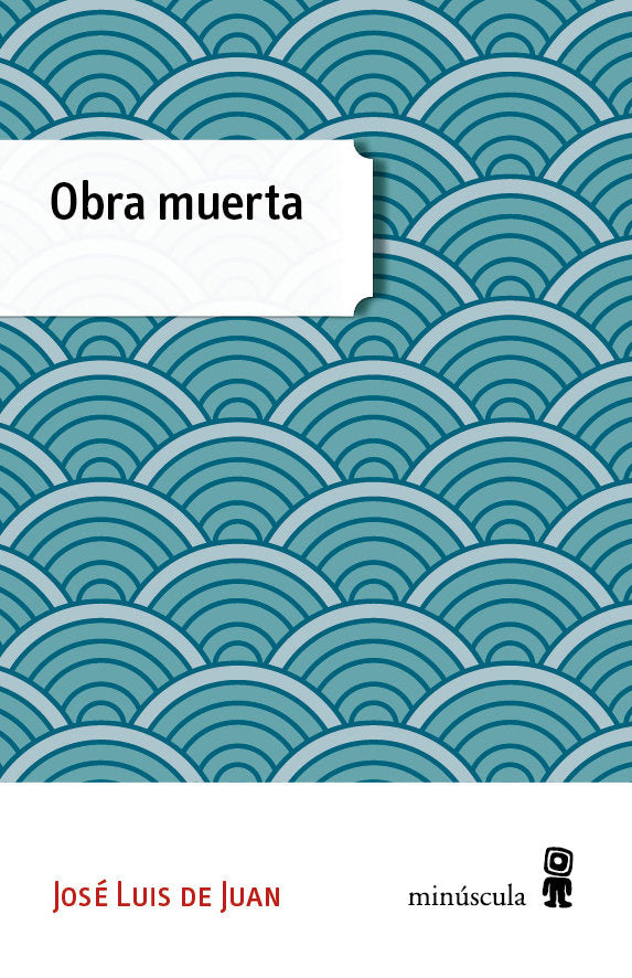 Obra muerta, de de Juan Clar, José Luis | portada del libro