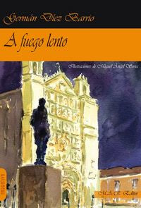 A fuego lento, de Díez Barrio, Germán | portada del libro