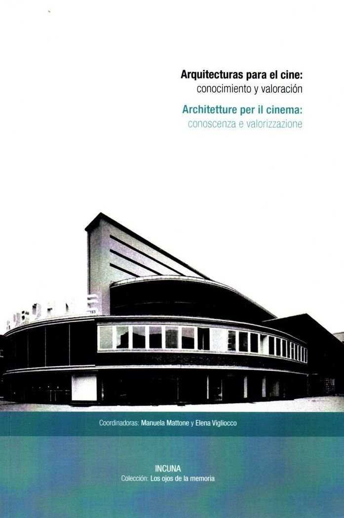 ARQUITECTURAS PARA EL CINE: CONOCIMIENTO Y DESARROLLO, de CICEES Editorial en colaboración con INCUNA | portada del libro