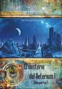 El misterio del Aeterium I, de Fernández Palacio | portada del libro