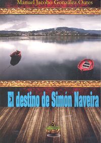 El destino de Simón Naveira, de González Outes | portada del libro