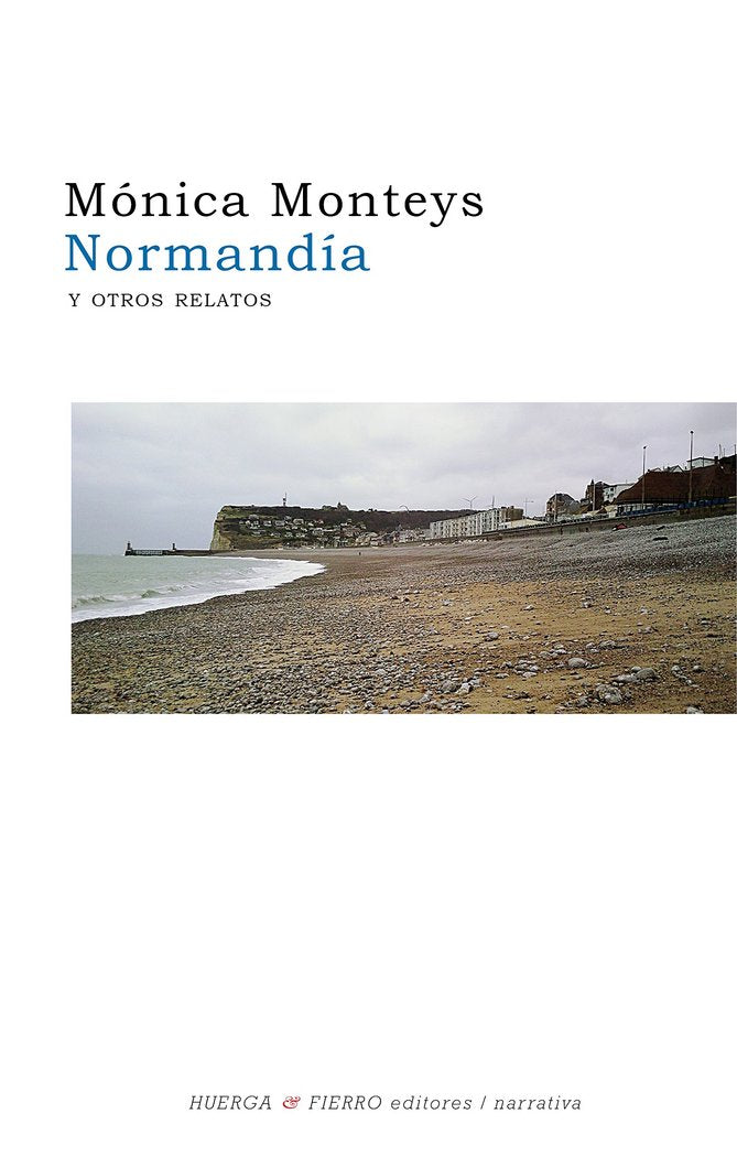 NORMANDÍA, de MONTEYS PI, MÓNICA | portada del libro