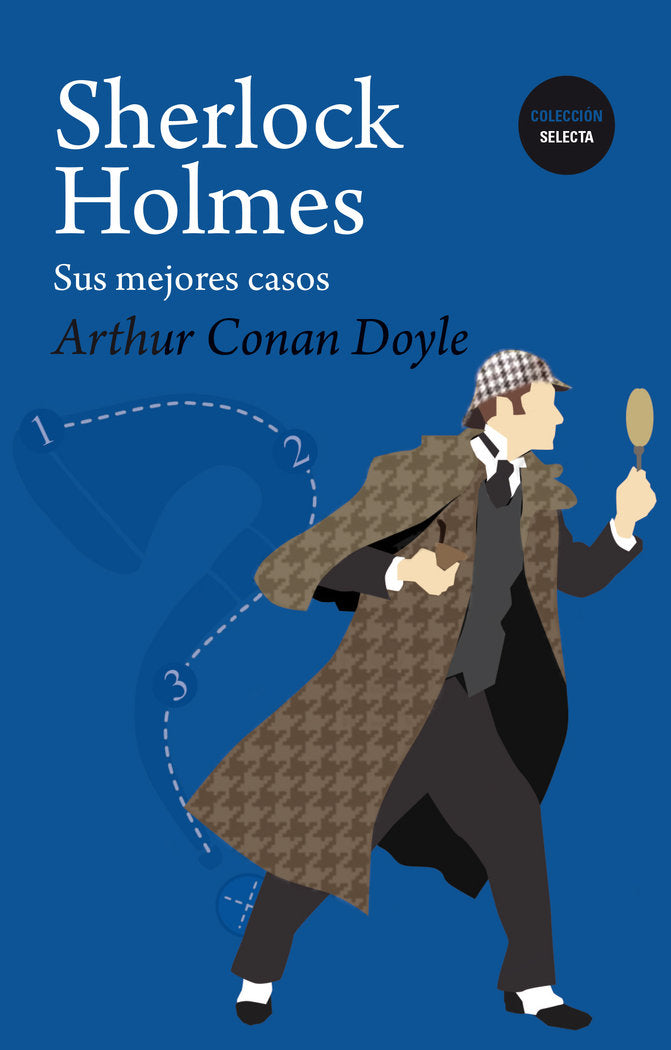 Sherlock Holmes: sus mejores casos, de Conan Doyle, Arthur Ignatius | portada del libro