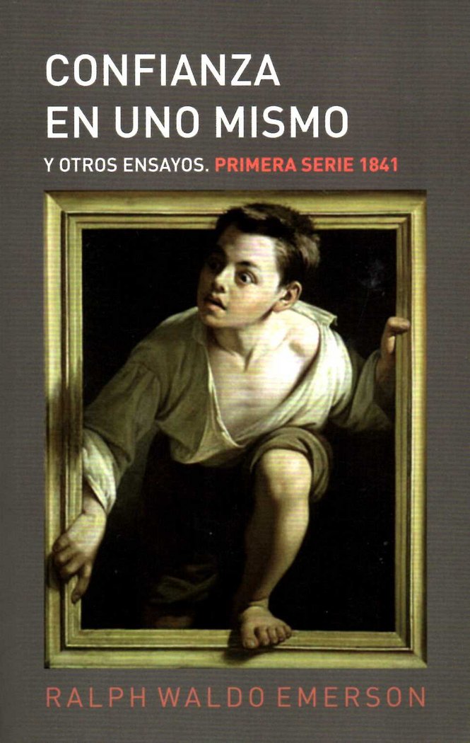 CONFIANZA EN UNO MISMO Y OTROS ENSAYOS, de EMERSON | portada del libro