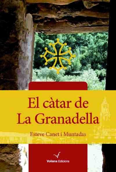 El càtar de La Granadella, de Canet i Muntadas, Esteve | portada del libro
