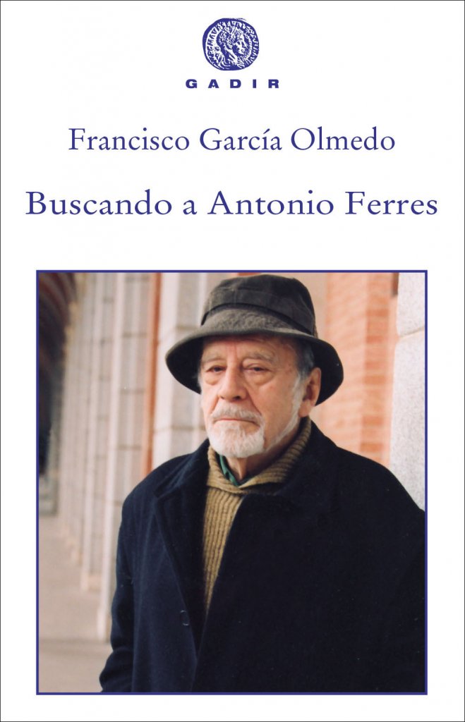 Buscando a Antonio Ferres, de García Olmedo, Francisco | portada del libro